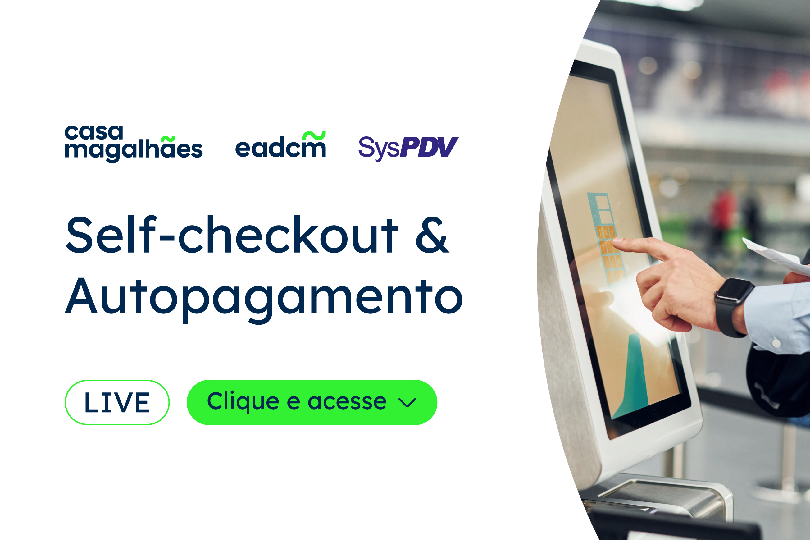 [Live] Self-Checkout e Autopagamento